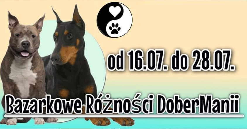 Dobermania - DoberManiakowe Bazarkowe Różności - Na utrzymanie i leczenie podopiecznych 